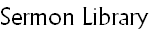 Sermon Library