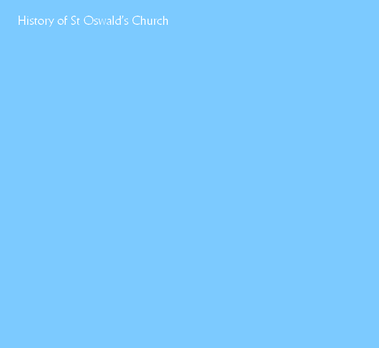 History of St Oswald’s Church